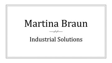 Martina Braun - Industrial Solutions